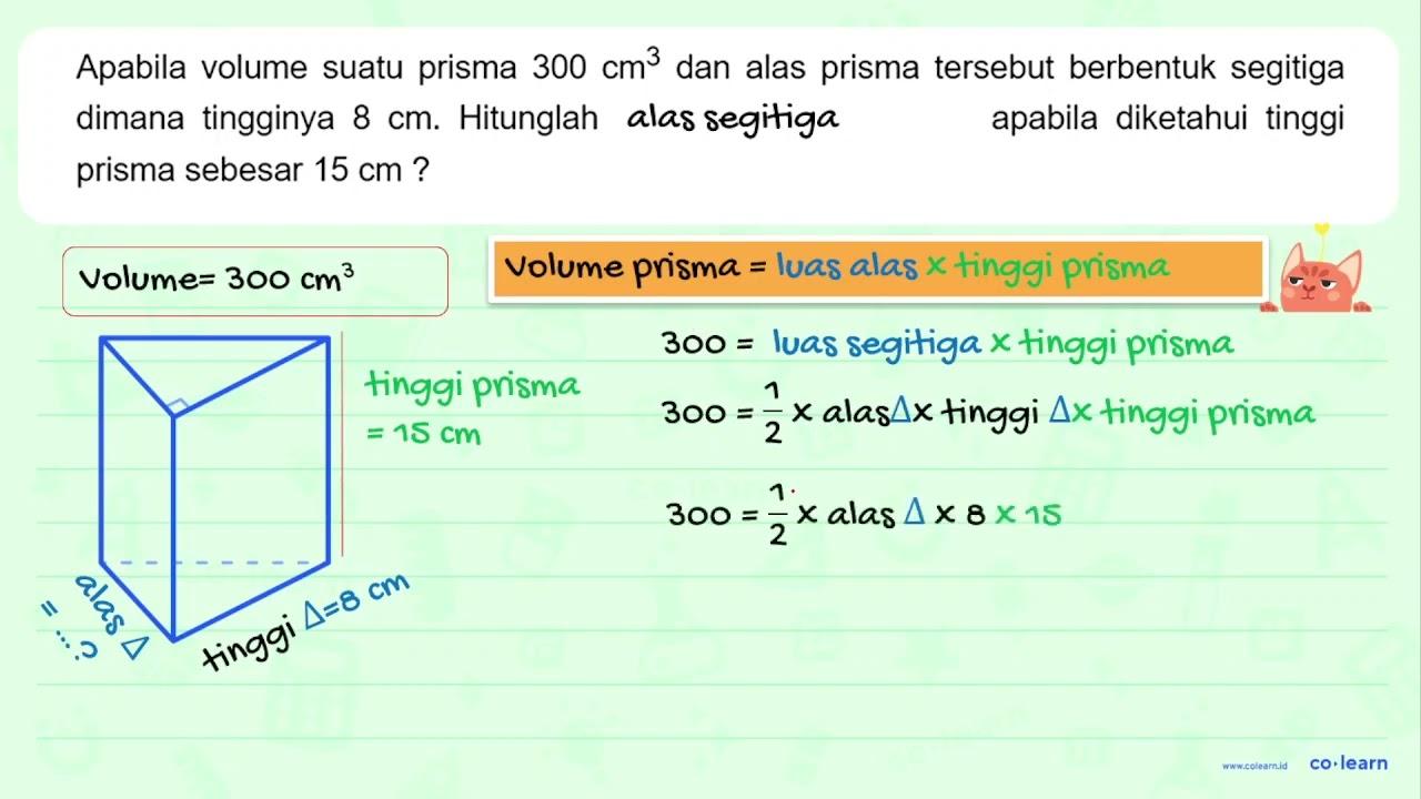 Apabila volume suatu prisma 300 cm^(3) dan alas prisma