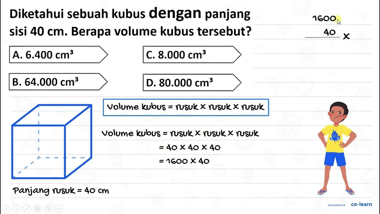 Diketahui sebuah kubus dengan panjang sisi 40 cm . Berapa