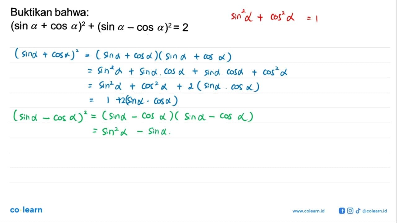 Buktikan bahwa: (sin a+cos a)^2+(sin a-cos a)^2=2