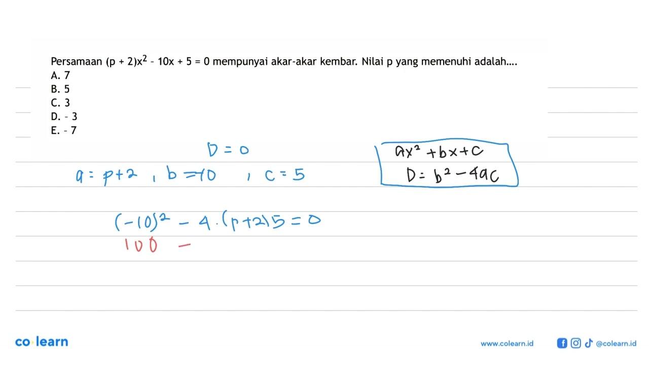 Persamaan (p + 2)x^2 - 10x + 5 = 0 mempunyai akar-akar