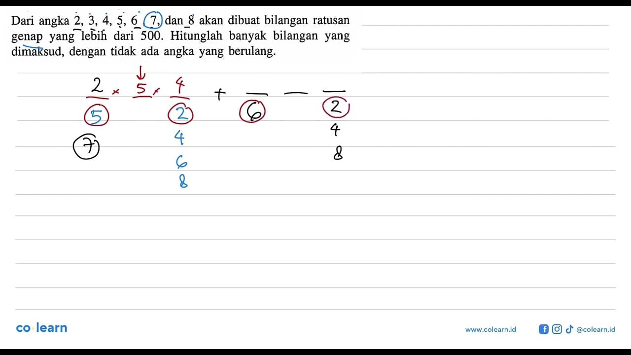 Dari angka 2,3,4,5,6,7, dan 8 akan dibuat bilangan ratusan