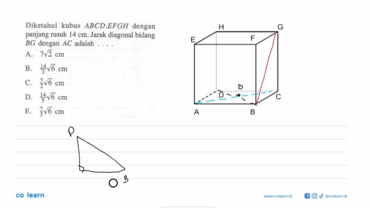 Diketahui kubus ABCD EFGH dengan panjang rusuk 14 cm. Jarak