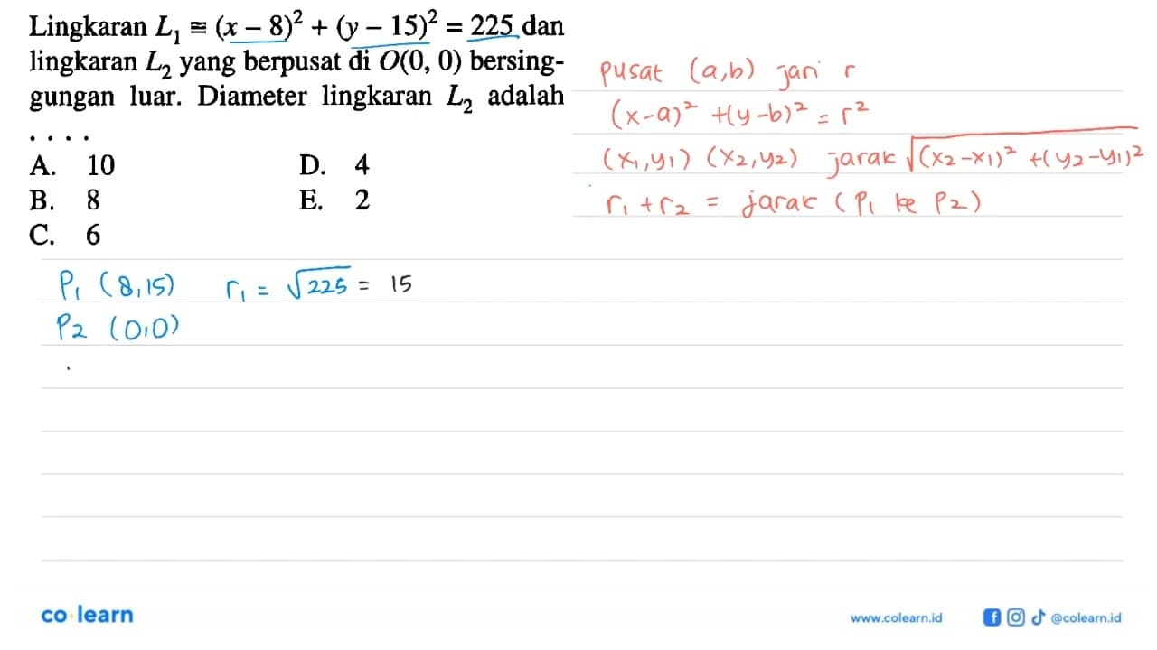 Lingkaran L1 kongruen (x-8)^2+(y-15)^2=225 dan lingkaran L2