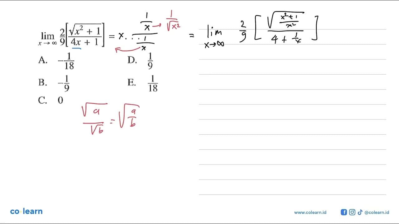 lim x-> tak hingga 2/9[akar(x^2+1)/(4x+1)]