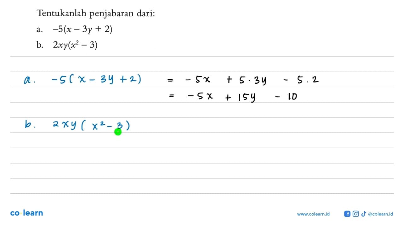 Tentukanlah penjabaran dari: a. -5(x - 3y + 2) b. 2xy(x^2 -