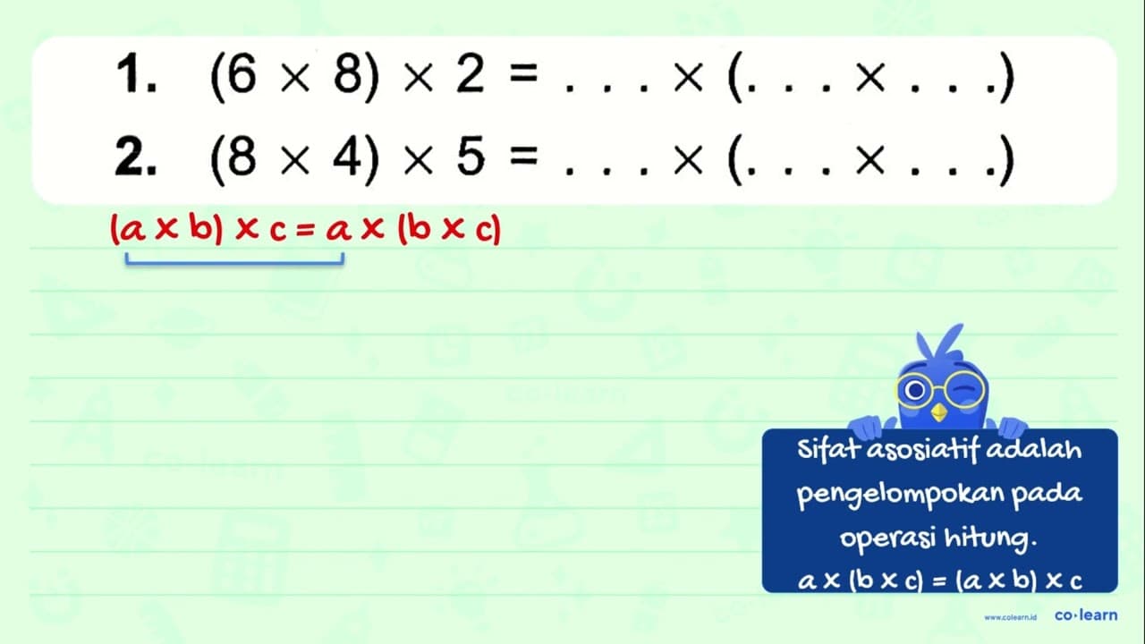 1. (6 X 8) X 2 = . . X ( ..X...) 2. (8 X 4) x 5 =