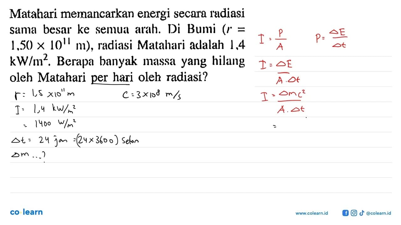 Matahari memancarkan energi secara radiasi sama besar ke