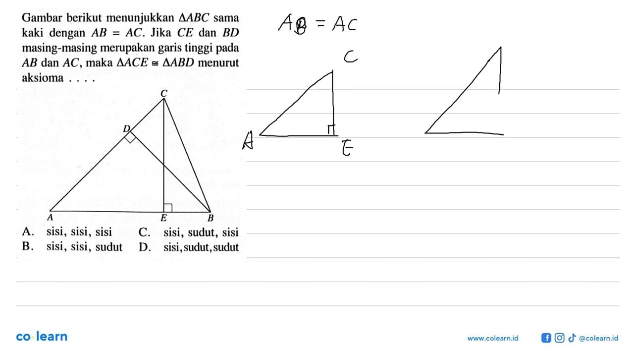 Gambar berikut menunjukkan segitiga ABC sama kaki dengan