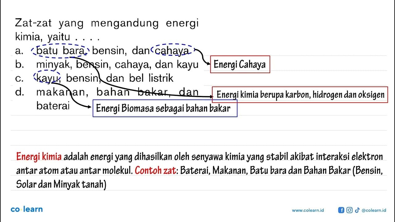 Zat-zat yang mengandung energi kimia, yaitu ....a. batu