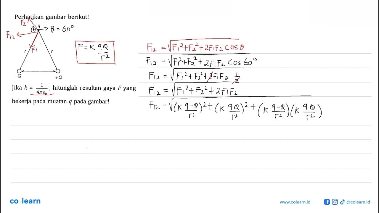 Perhatikan gambar berikut! q r r -Q +Q Jika k=1/(4pi