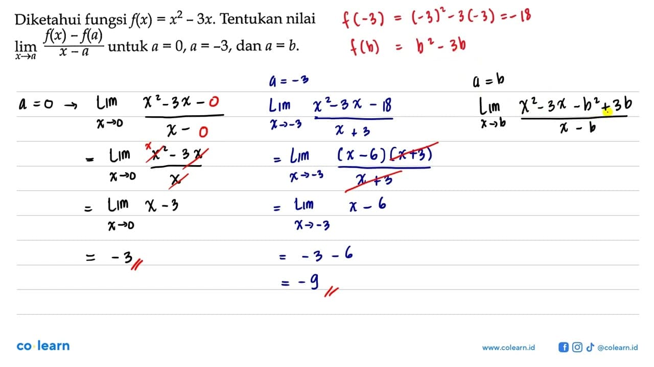 Diketahui fungsi f(x)=x^2-3x. Tentukan nilai lim x ->a