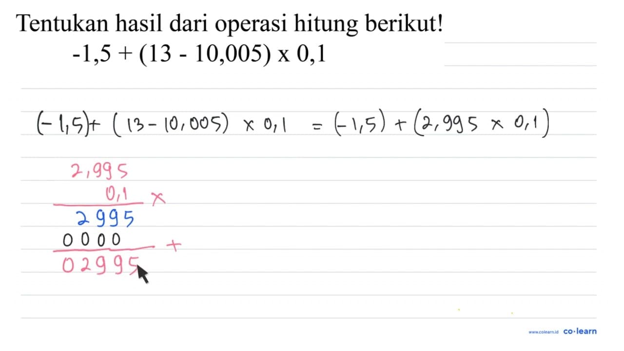 Tentukan hasil dari operasi hitung berikut!