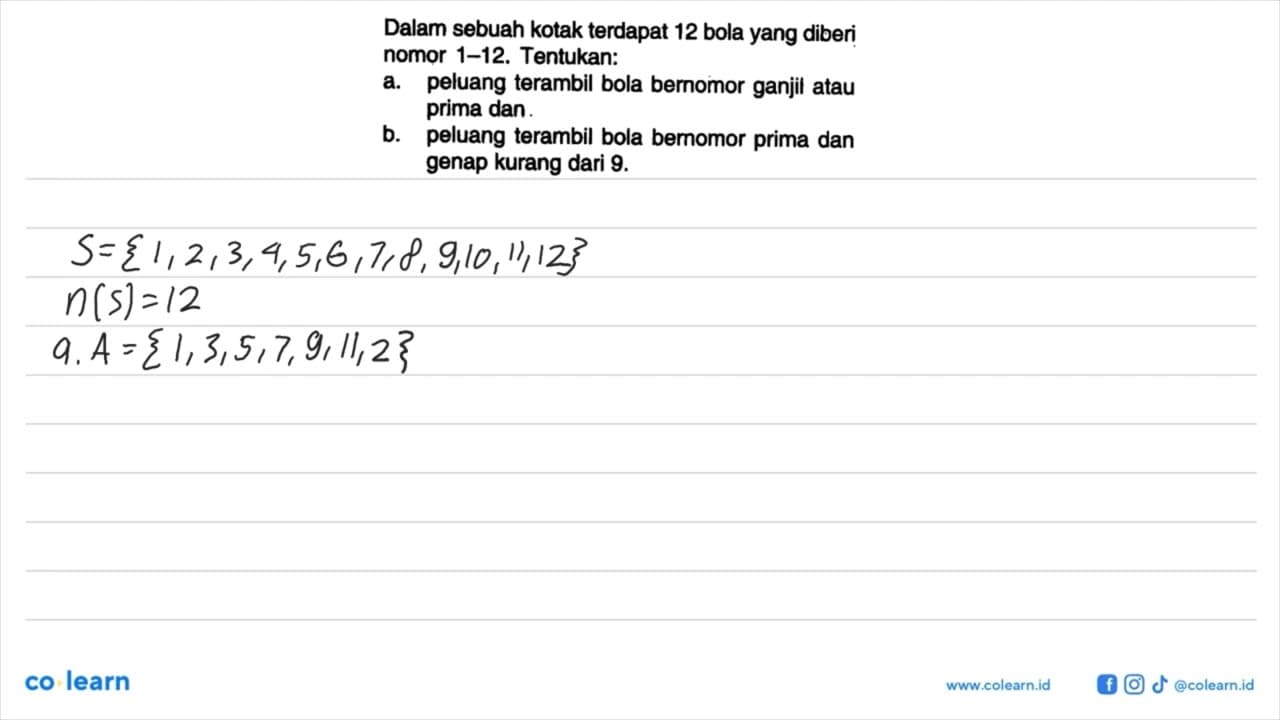 Dalam sebuah kotak terdapat 12 bola yang diberi nomor 1-12.