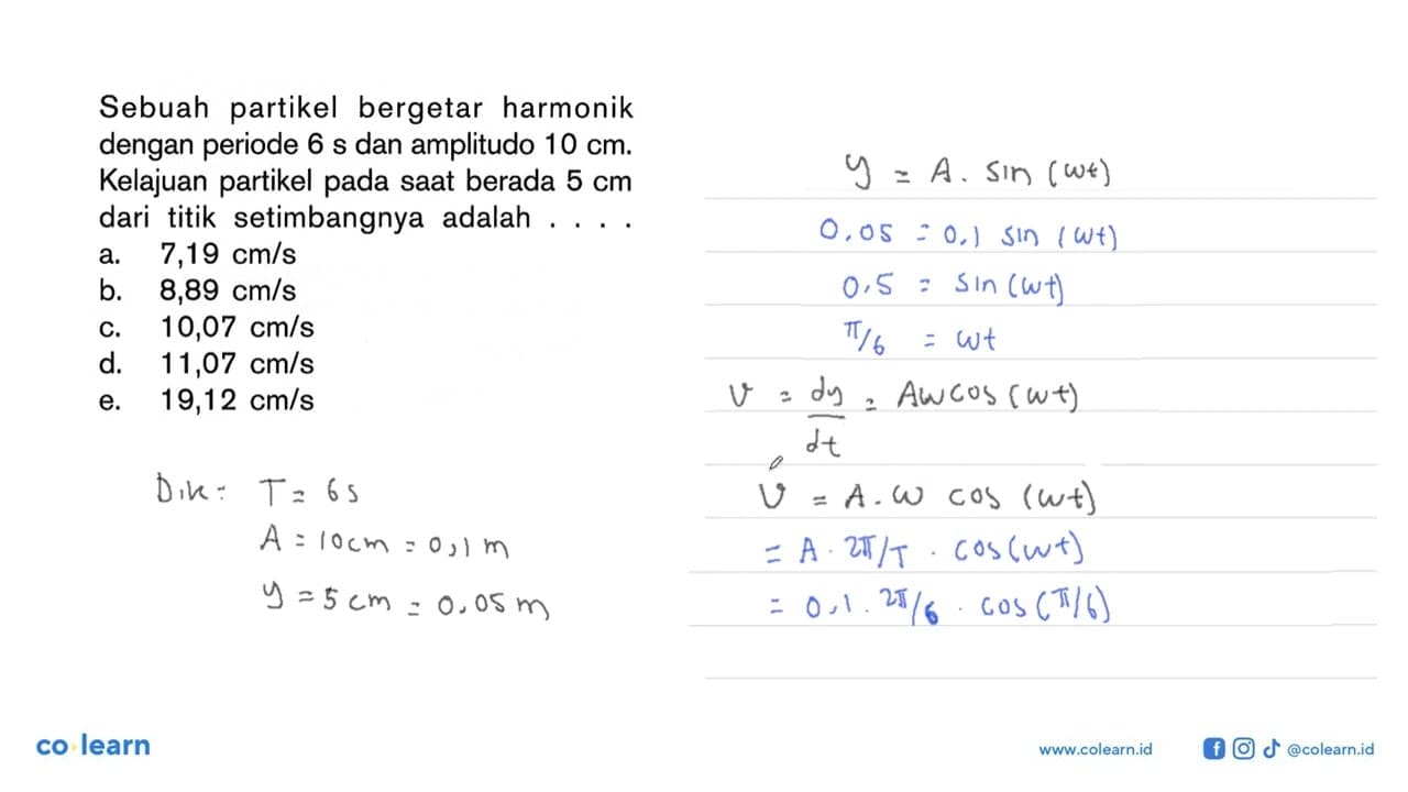 Sebuah partikel bergetar harmonik dengan periode 6 s dan