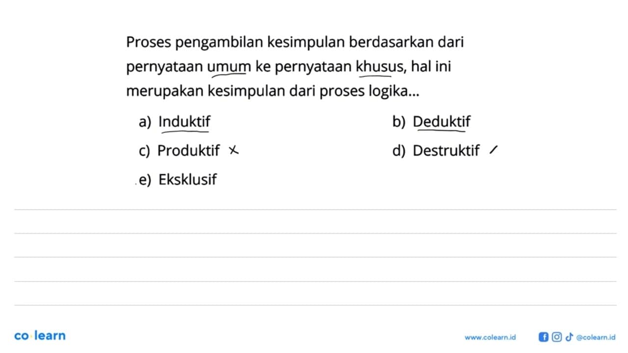 Proses pengambilan kesimpulan berdasarkan dari pernyataan