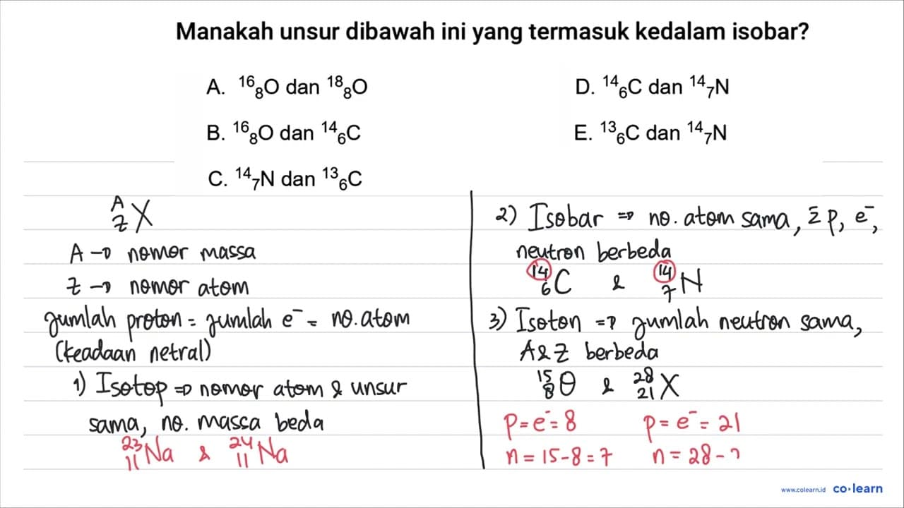 Manakah unsur dibawah ini yang termasuk kedalam isobar? A.