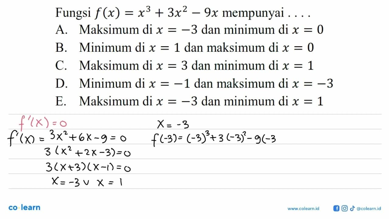 Fungsi f(x)=x^3+3x^2-9x mempunyai...