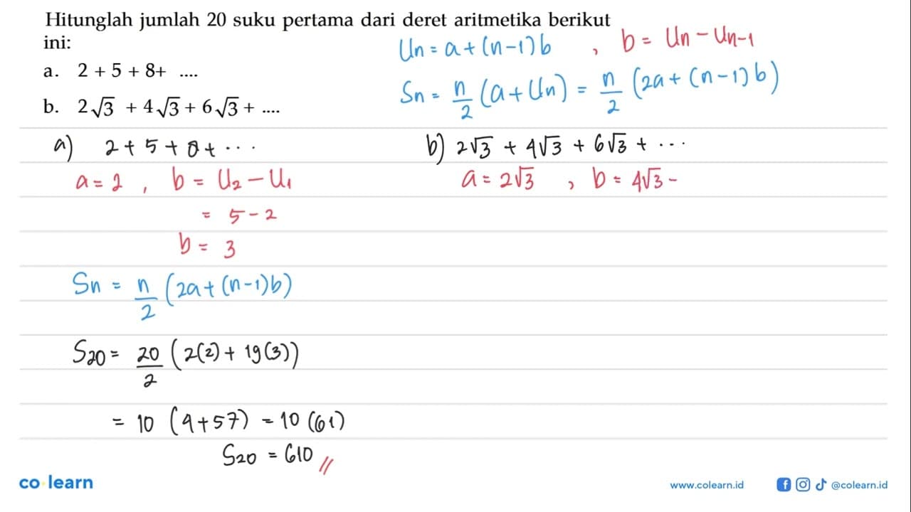 Hitunglah jumlah 20 suku pertama dari deret aritmetika