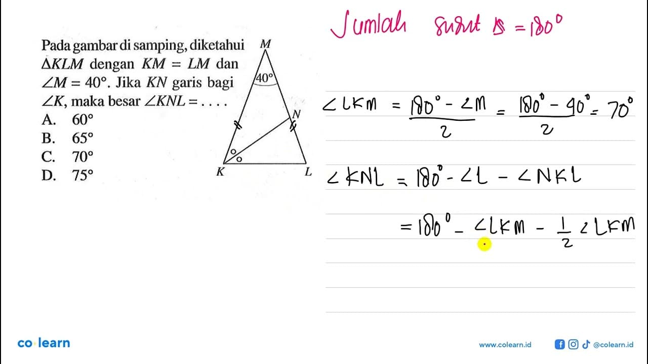 Pada gambar di samping, diketahui segitiga KLM dengan KM=LM