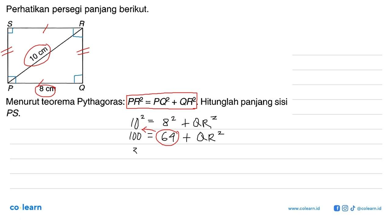 Perhatikan persegi panjang berikut. S R 10 cm P 8 cm Q