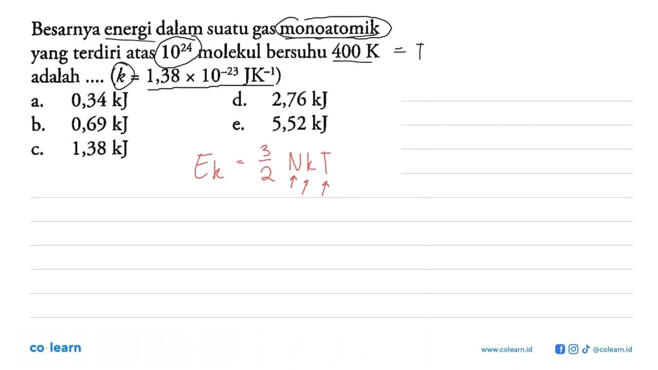 Besarnya energi dalam suatu gas monoatomik yang terdiri