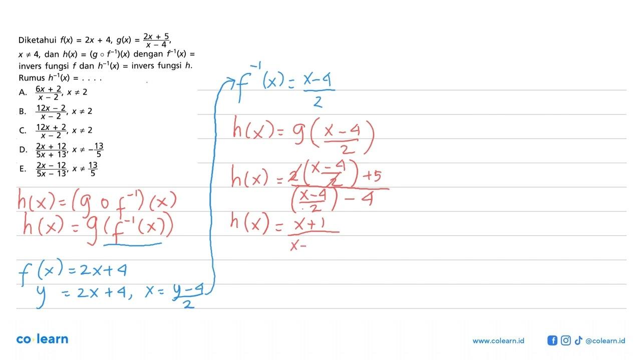 Diketahui f(x)=2x+4, g(x)=(2x+5)/(x-4), x =/= 4, dan