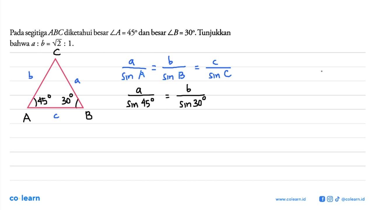 Pada segitiga ABC diketahui besar sudut A=45 dan besar