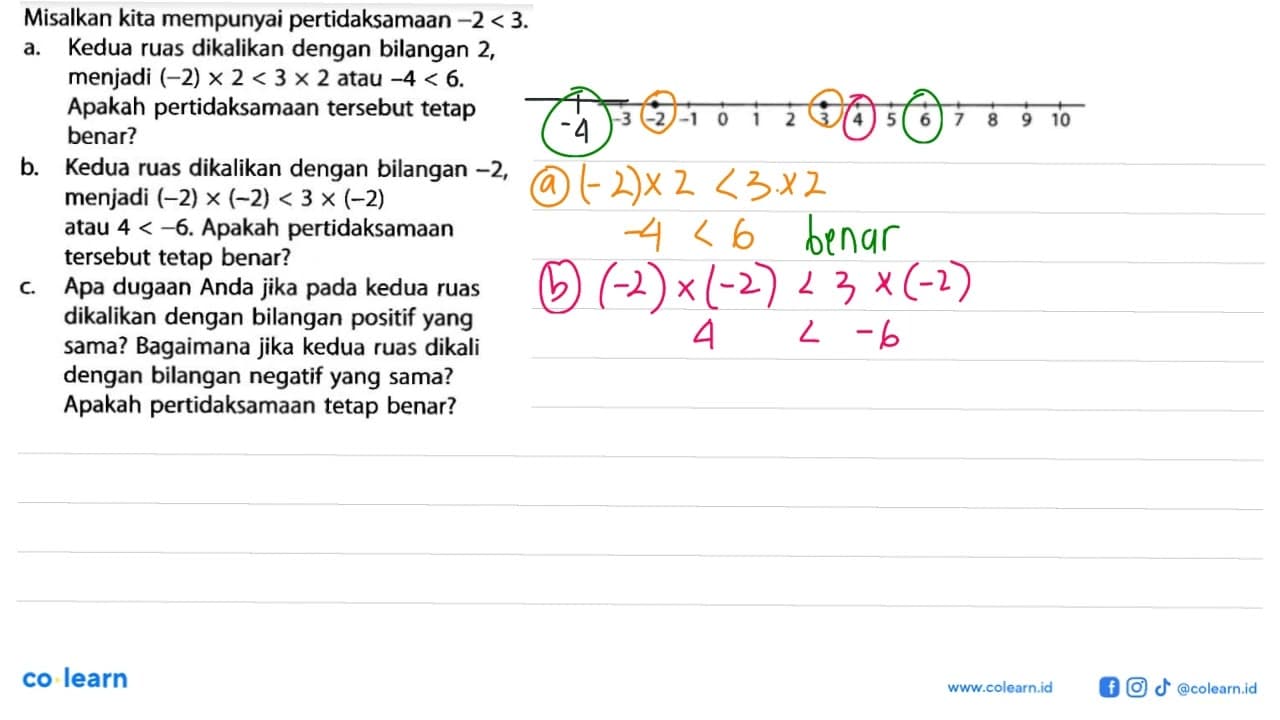 Misalkan kita mempunyai pertidaksamaan -2 < 3. a. Kedua