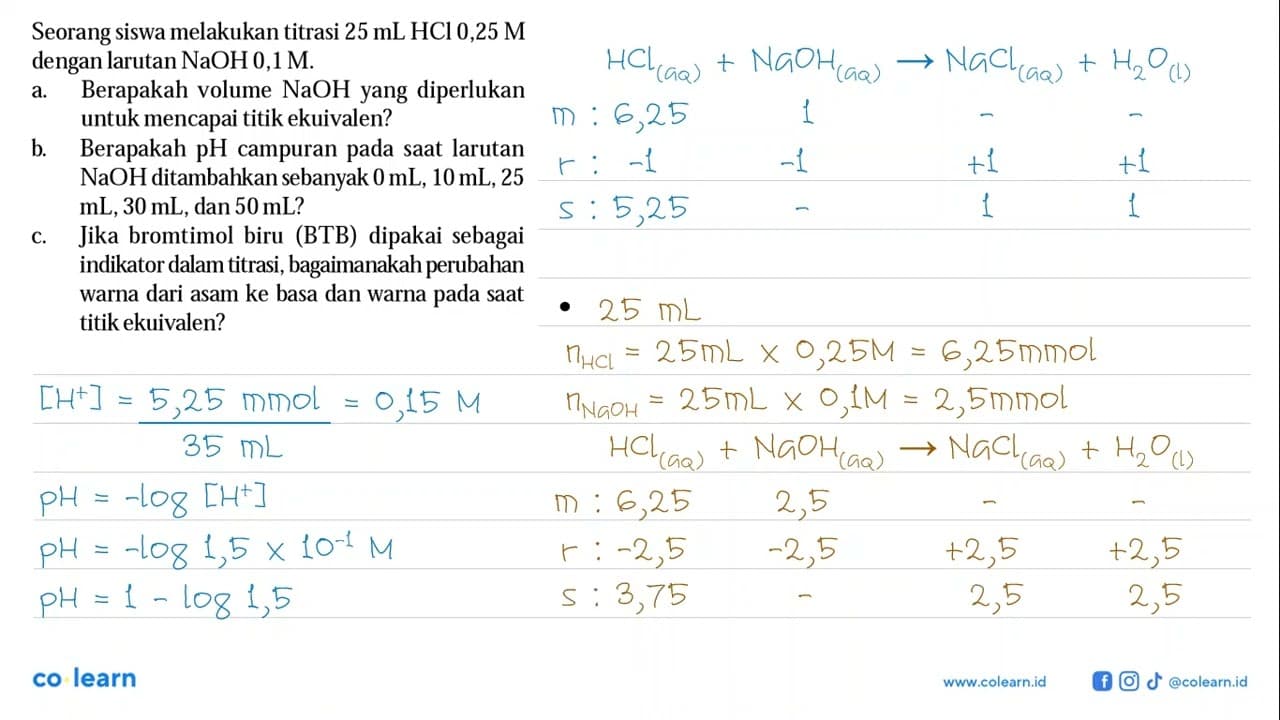 Seorang siswa melakukan titrasi 25 mL HCl 0,25 M dengan