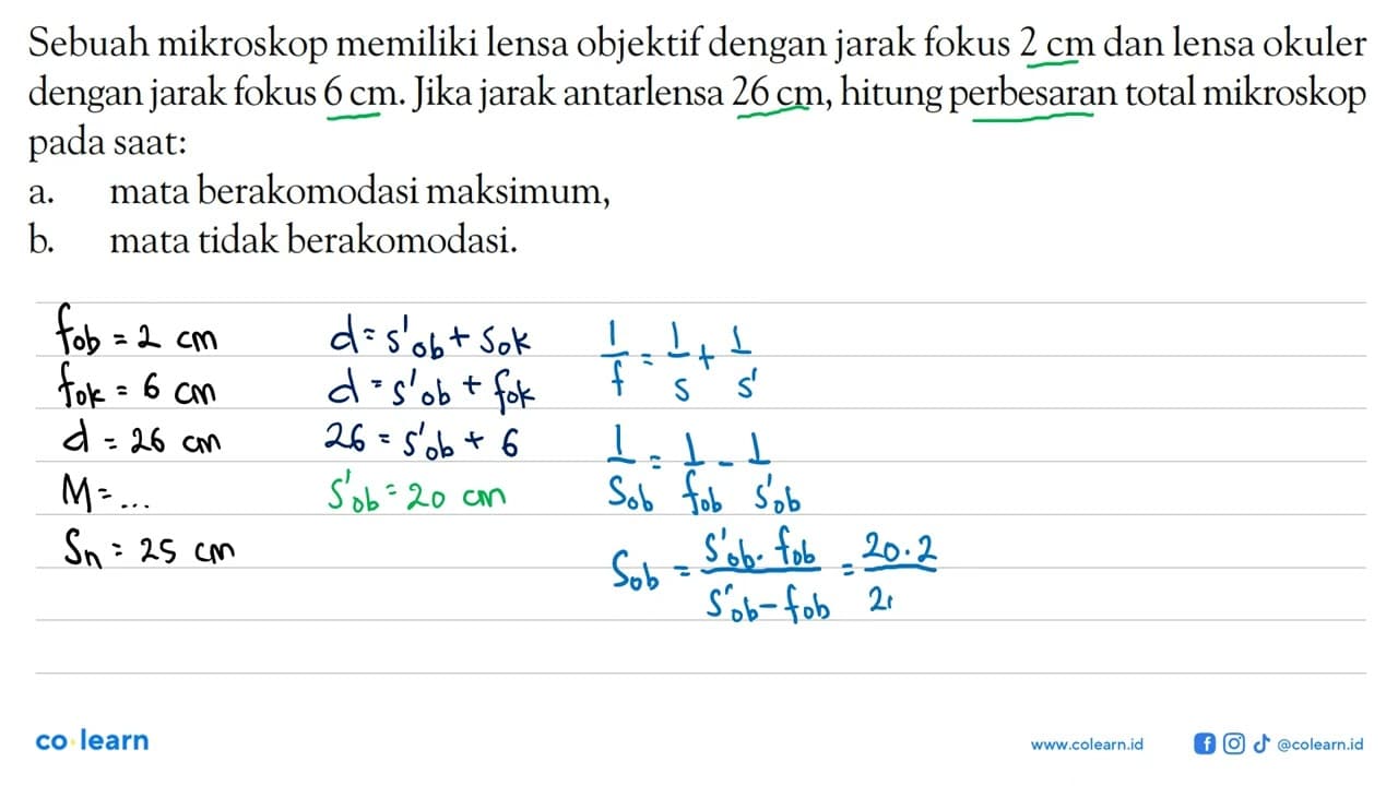 Sebuah mikroskop memiliki lensa objektif dengan jarak fokus