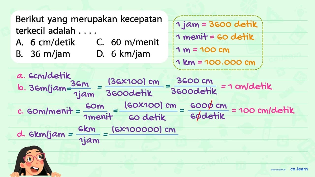 Berikut yang merupakan kecepatan terkecil adalah ...