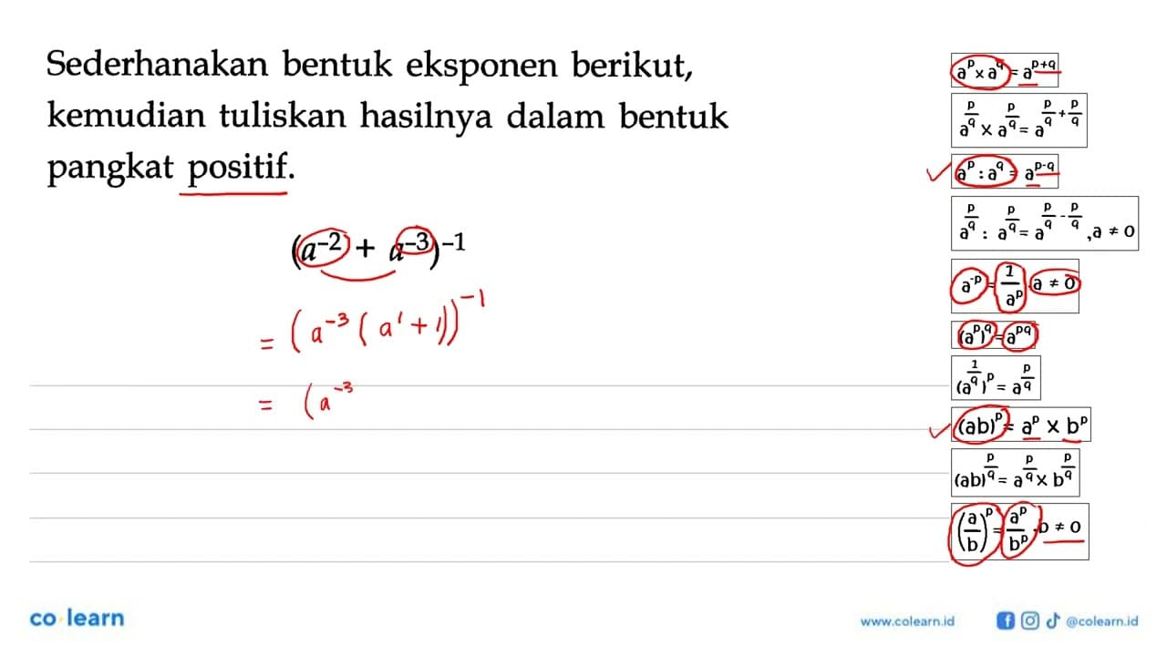 Sederhanakan bentuk eksponen berikut, kemudian tuliskan