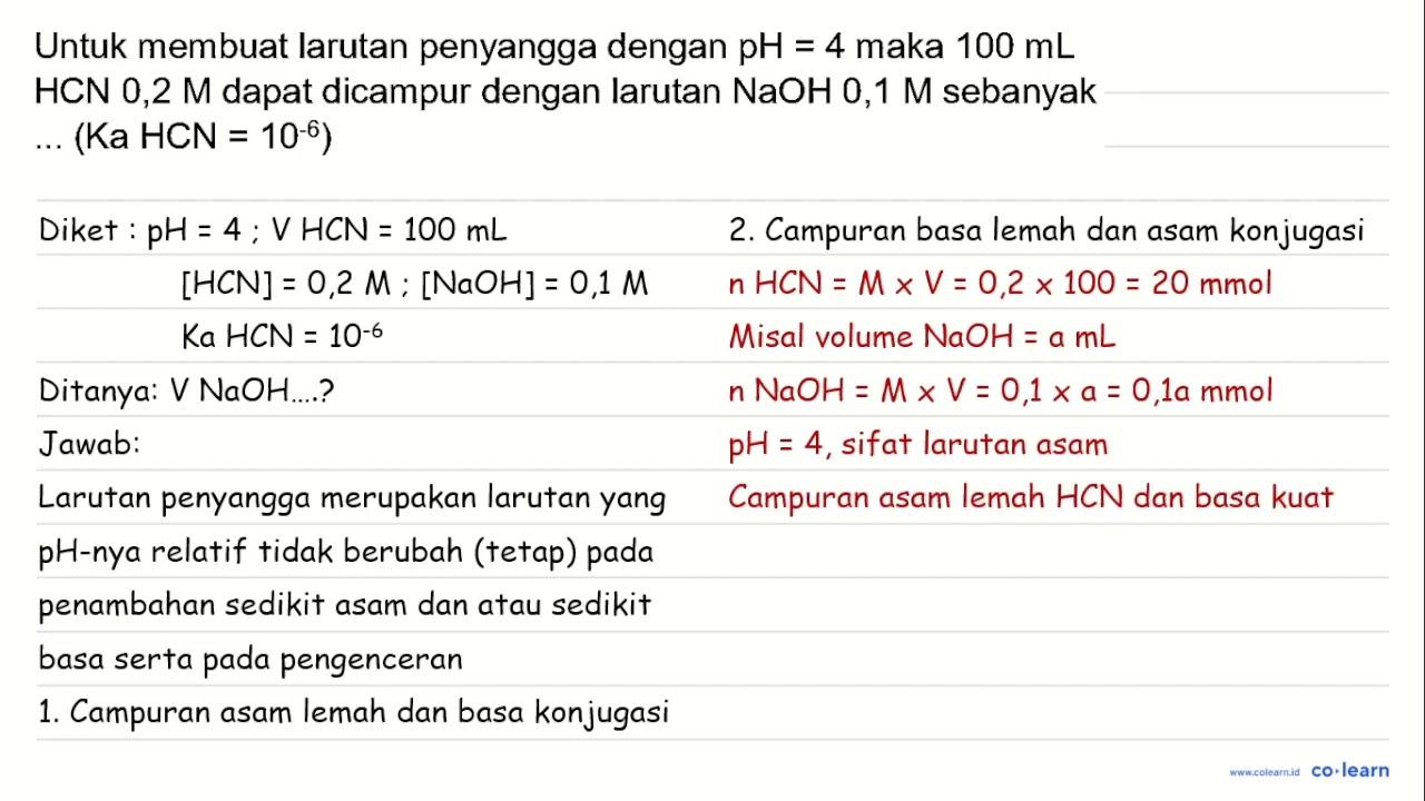 Untuk membuat larutan penyangga dengan pH =4 maka 100 ~mL