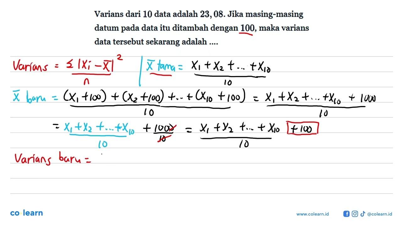 Varians dari 10 data adalah 23, 08. Jika masing-masing