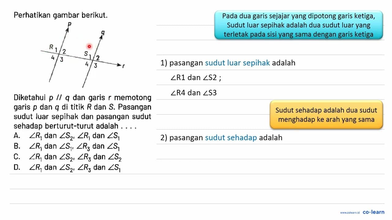 Perhatikan gambar berikut. p q r R1 2 3 4 S1 2 3 4