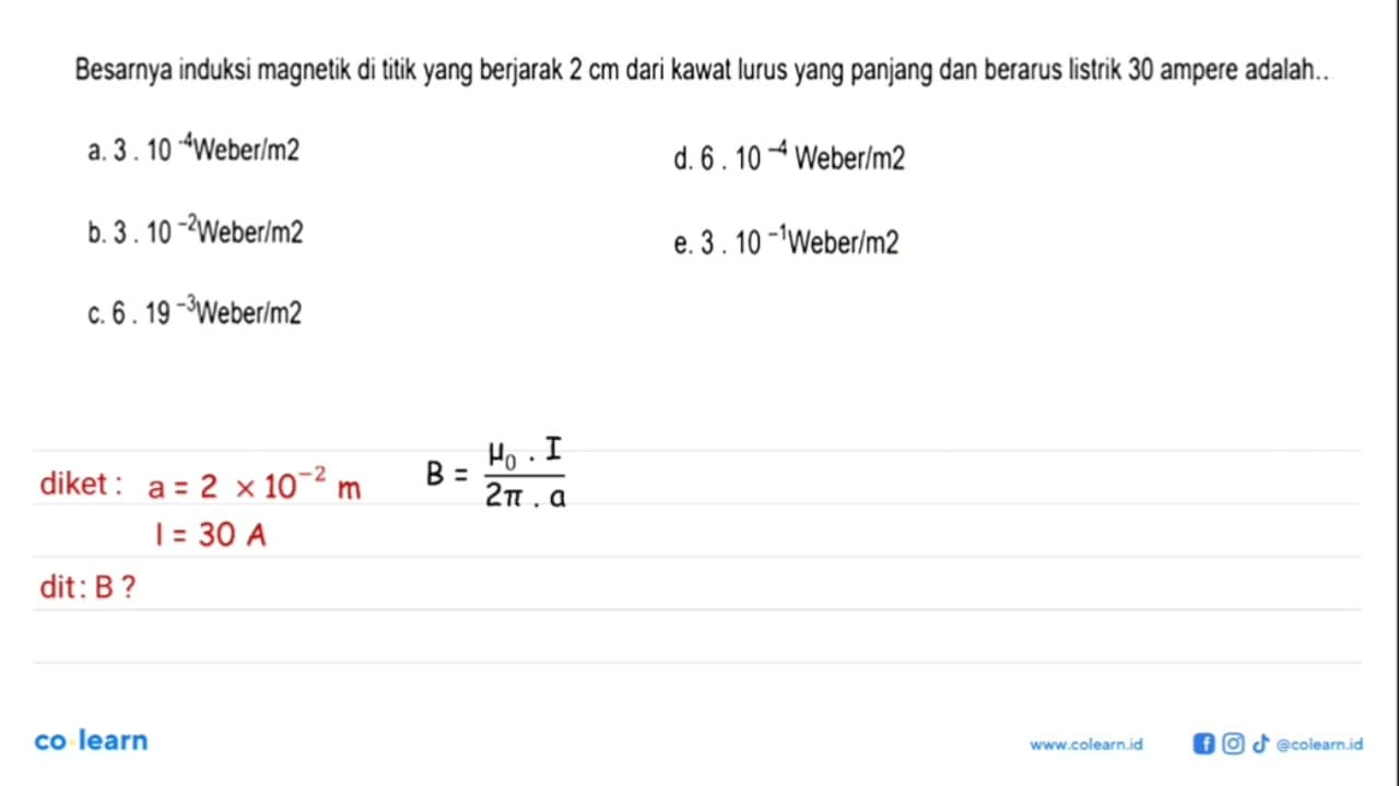 Besarnya induksi magnetik di titik yang berjarak 2 cm dari