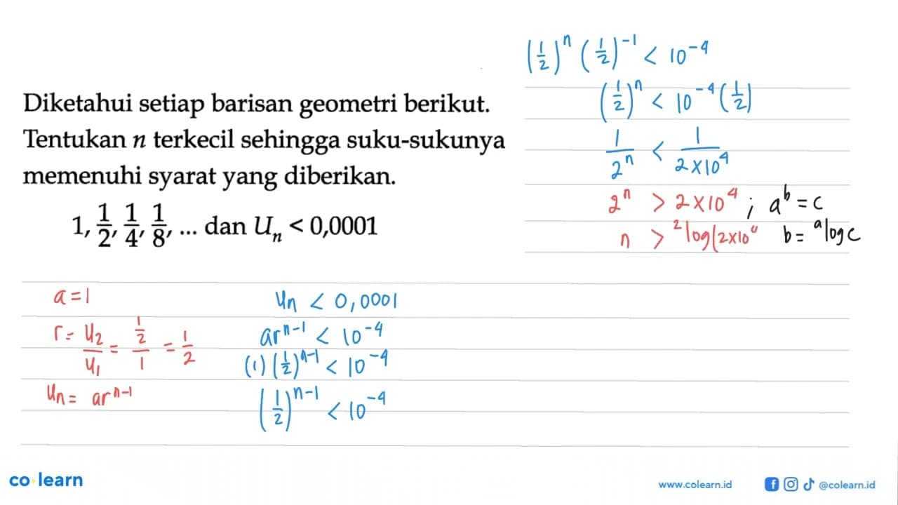 Diketahui setiap barisan geometri berikut. Tentukan n