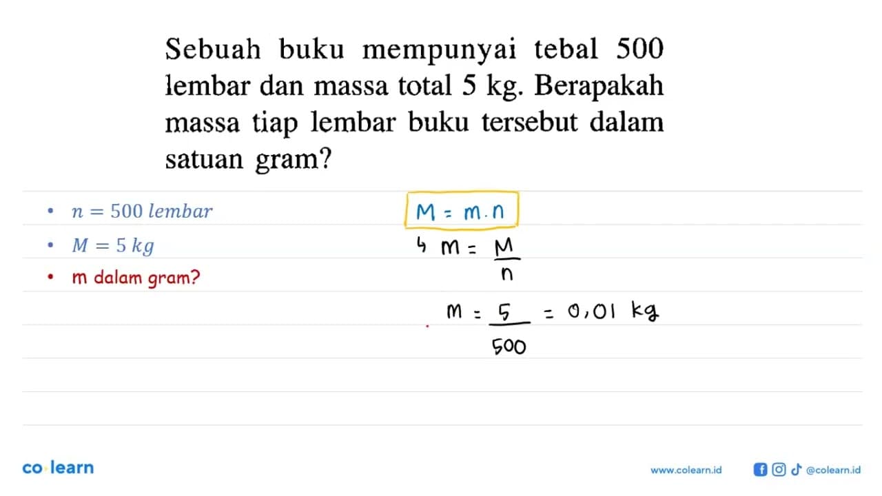 Sebuah buku mempunyai tebal 500 lembar dan massa total 5 kg