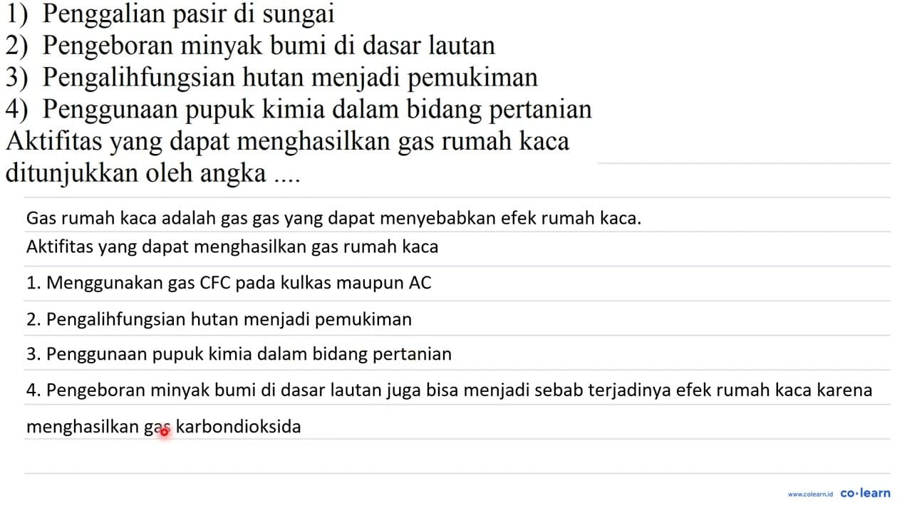 1) Penggalian pasir di sungai 2) Pengeboran minyak bumi di