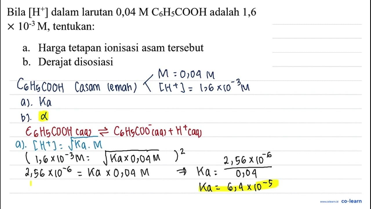 Bila [H^(+)] dalam larutan 0,04 M C_(6) H_(5) COOH adalah