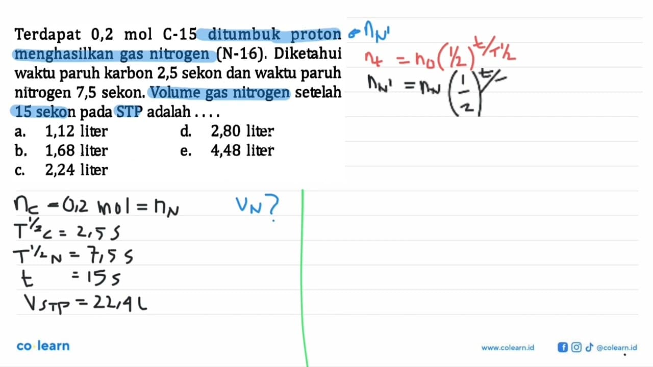 Terdapat 0,2 mol C-15 ditumbuk proton menghasilkan gas