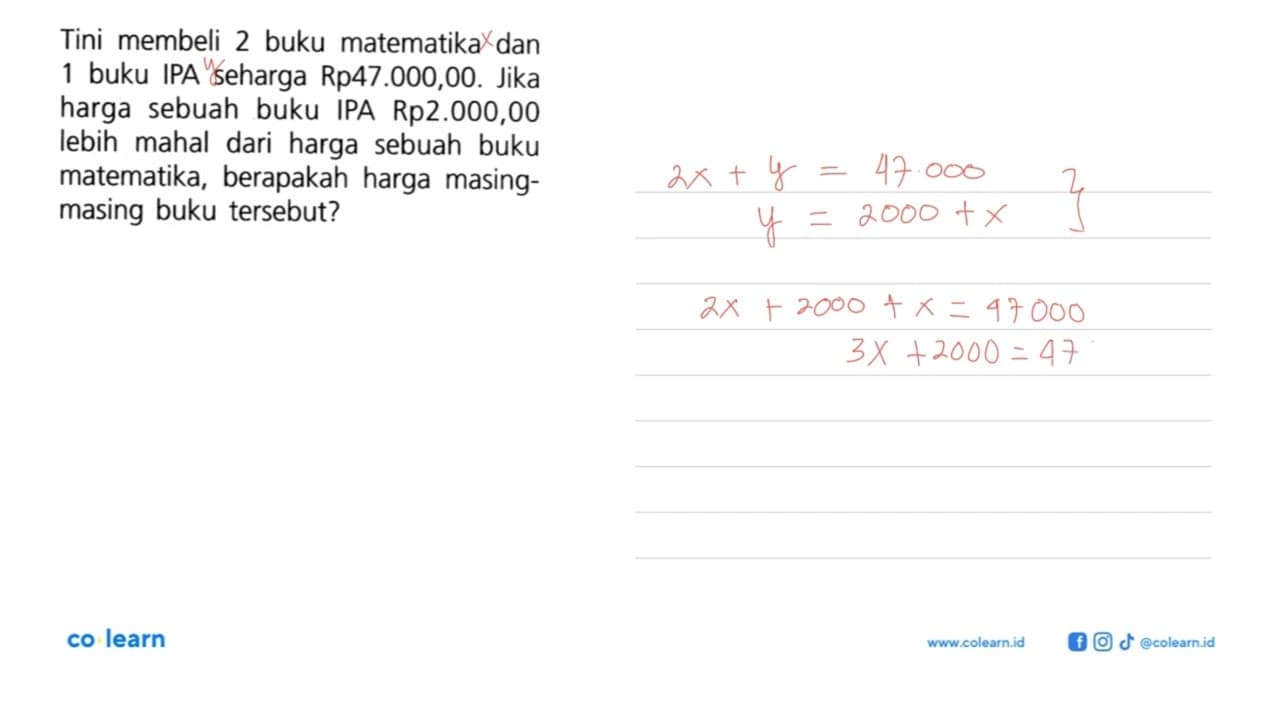 Tini membeli 2 buku matematika dan 1 buku IPA seharga