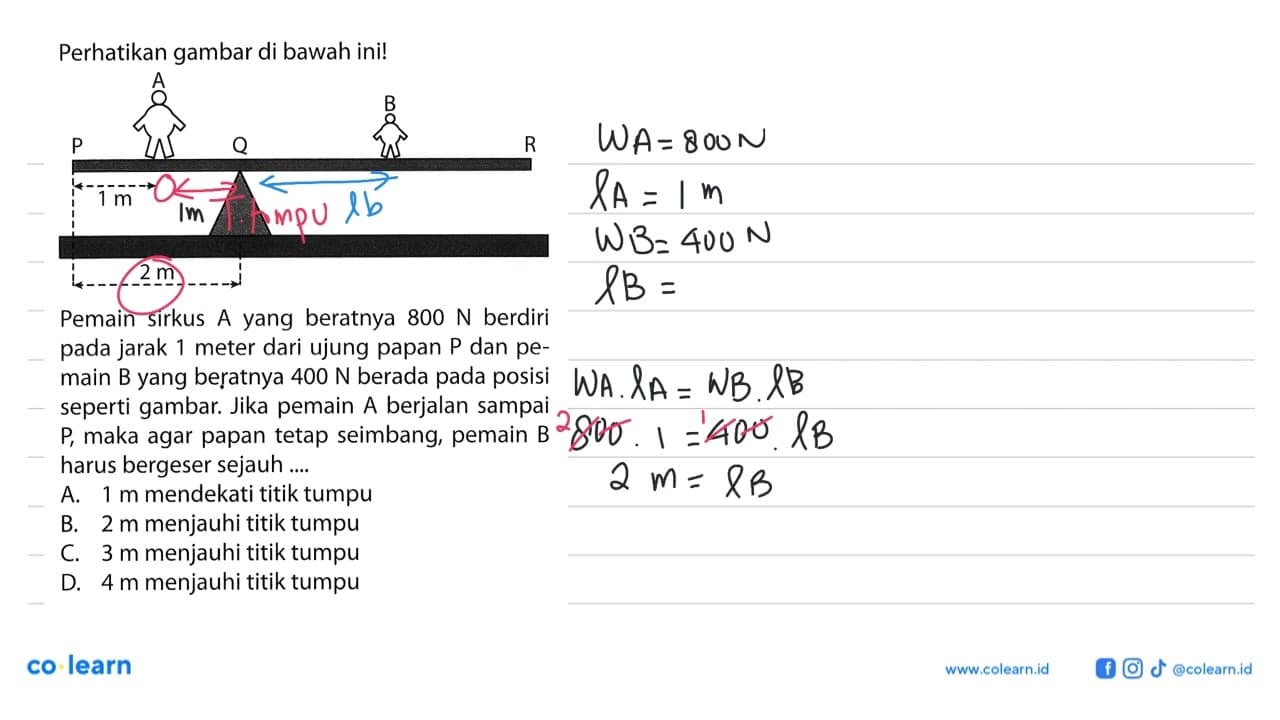 Perhatikan gambar di bawah ini! A B P Q R 1 m 2 m Pemain