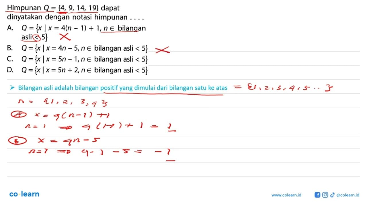 Himpunan Q={4, 9, 14, 19} dapat dinyatakan dengan notasi