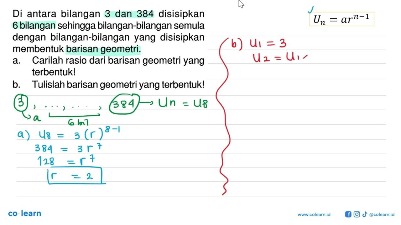 Di antara bilangan 3 dan 384 disisipkan 6 bilangan sehingga