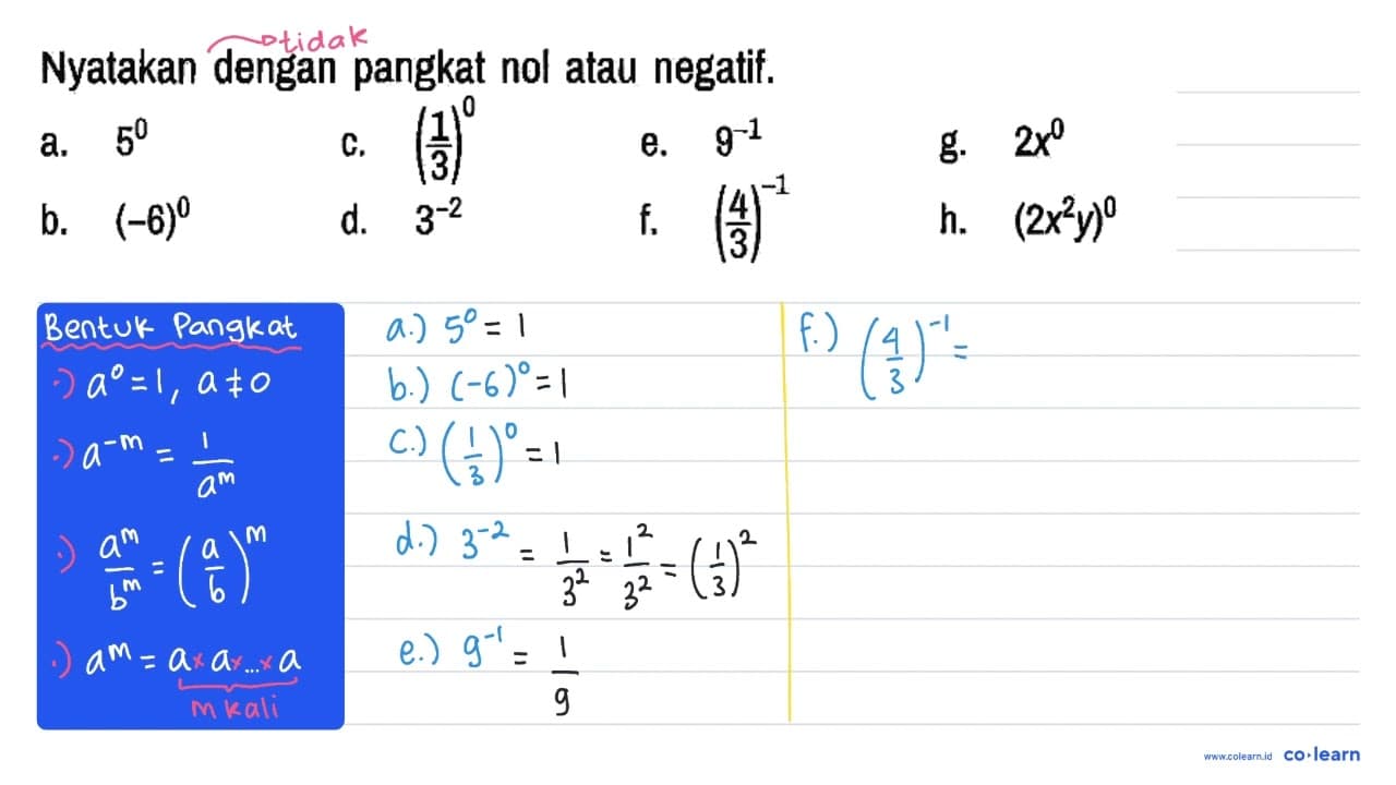 Nyatakan dengan pangkat nol atau negatif. a. 5^0 c. (1/3)^0