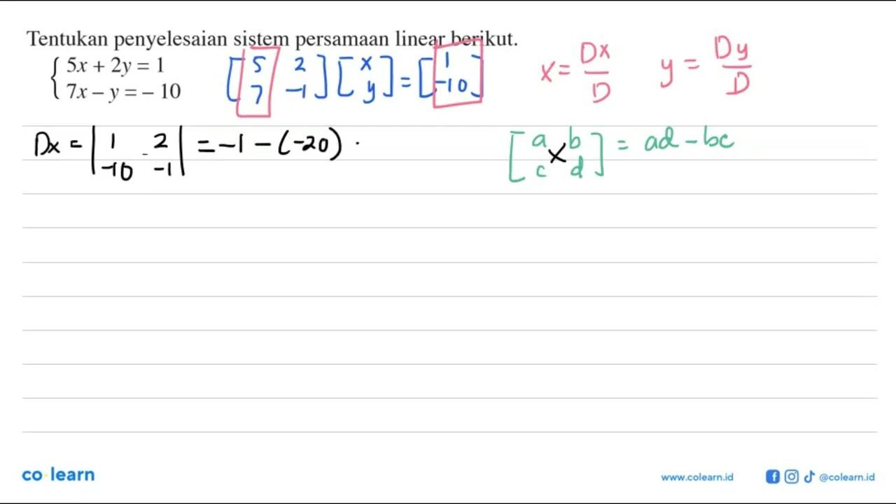 Tentukan penyelesaian sistem persamaan linear berikut.