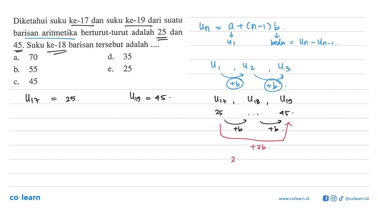 Diketahui suku ke-17 dan suku ke-19 dari suatu barisan