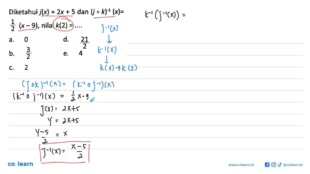 Diketahui j(x)=2x+5 dan (jok)^(-1)(x)= 1/2 (x-9), nilai