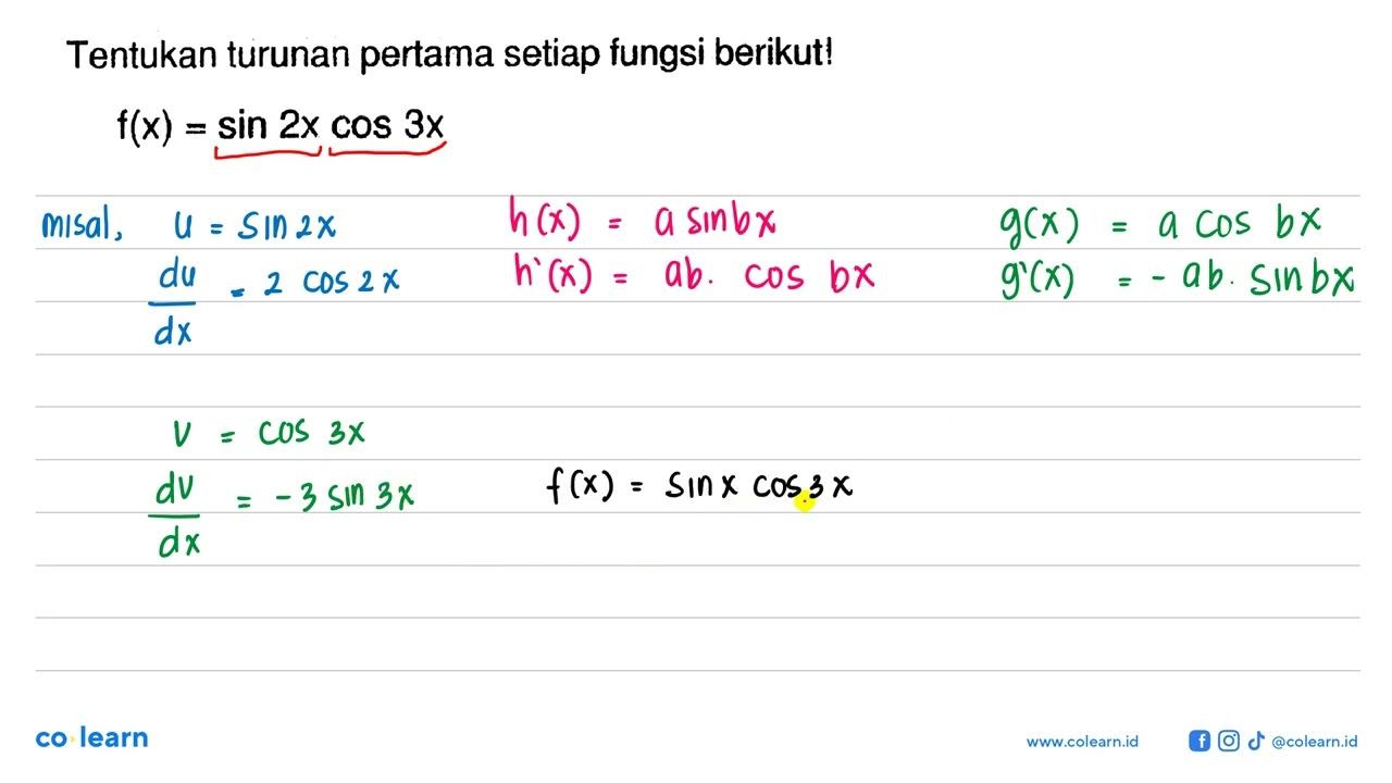 Tentukan turunan pertama setiap fungsi berikut! f(x)=sin 2x